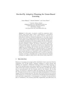 On-the-Fly Adaptive Planning for Game-Based Learning Ioana Hulpu¸s , Manuel Fradinho