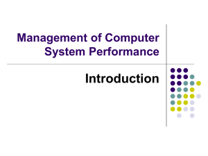 Introduction Management of Computer System Performance