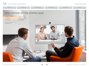 VIDEO SYSTEMS GETTING STARTED GUIDE •  Codec C Series