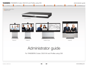 TANDBERG Codec C60/C40 and Profiles using C60 Administrator guide