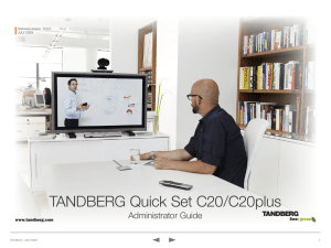 TANDBERG Quick Set C20/C20plus Administrator Guide Software version  TC2.0 JULY 2009