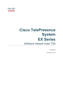 Cisco TelePresence System EX Series Software release notes TE6