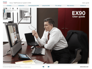 Cisco TelePresence System EX90 User guide www.cisco.com Software version TC4.1