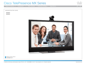 Cisco TelePresence MX Series 1 Introduction Table of contents