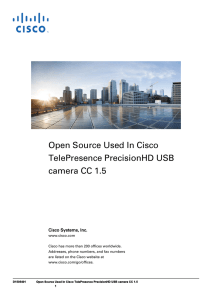 Open Source Used In Cisco TelePresence PrecisionHD USB camera CC 1.5