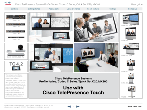 Cisco TelePresence System Profile Series, Codec C Series, Quick Set... User guide