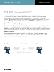 TANDBERG Advantage: SECURITY Features TANDBERG www.tandberg.net