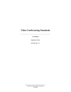 Video Conferencing Standards TANDBERG Application Notes