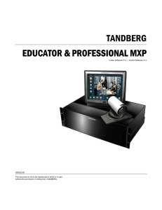 TANDBERG EDUCATOR &amp; PROFESSIONAL MXP
