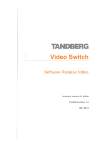 Video Switch Software Release Notes Software Version ID: 40006