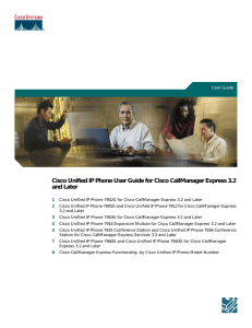 Cisco Unified IP Phone User Guide for Cisco CallManager Express... and Later