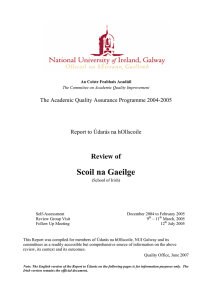 Scoil na Gaeilge Review of  The Academic Quality Assurance Programme 2004-2005