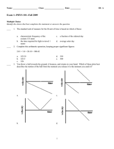 Exam 1--PHYS 101--Fall 2009