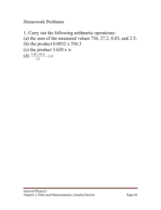 Homework Problems  1. Carry out the following arithmetic operations: