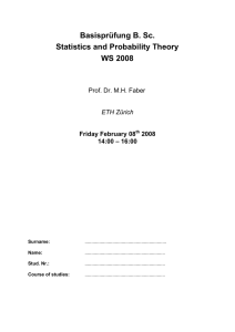 Basisprüfung B. Sc. Statistics and Probability Theory WS 2008