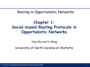 Chapter 1: Social-based Routing Protocols in Opportunistic Networks Routing in Opportunistic Networks