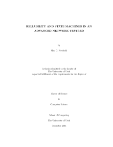 RELIABILITY AND STATE MACHINES IN AN ADVANCED NETWORK TESTBED
