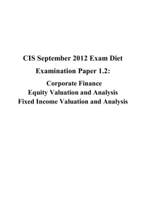 CIS September 2012 Exam Diet Examination Paper 1.2:  Corporate Finance