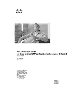 Port Utilization Guide for Cisco Unified ICM/Contact Center Enterprise &amp; Hosted