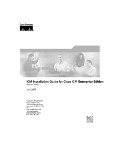 ICM Installation Guide for Cisco ICM Enterprise Edition July 2005 Release 7.0(0)