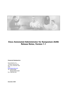 Cisco Automated Administrator for Symposium (AAS) Release Notes, Version 1.1