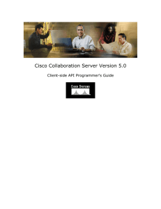 Cisco Collaboration Server Version 5.0 Client-side API Programmer's Guide