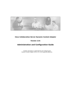 Administration and Configuration Guide Cisco Collaboration Server Dynamic Content Adapter Version 2.01