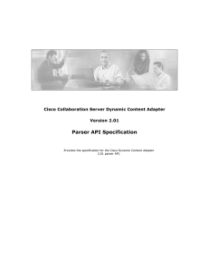 Parser API Specification Cisco Collaboration Server Dynamic Content Adapter Version 2.01