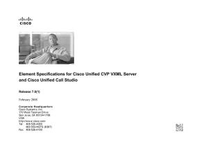 Element Specifications for Cisco Unified CVP VXML Server Release 7.0(1)