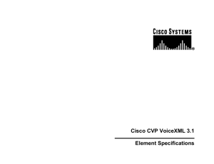 Cisco CVP VoiceXML 3.1  Element Specifications