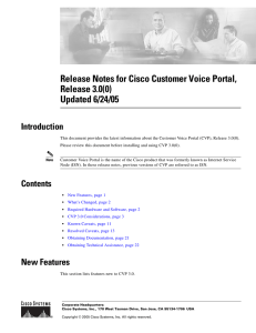 Release Notes for Cisco Customer Voice Portal, Release 3.0(0) Updated 6/24/05 Introduction