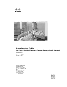 Administration Guide for Cisco Unified Contact Center Enterprise &amp; Hosted January 2012