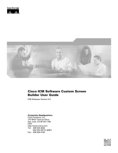 Cisco ICM Software Custom Screen Builder User Guide