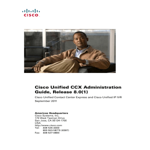 Cisco Unified CCX Administration Guide, Release 8.0(1) September 2011