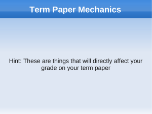 Term Paper Mechanics grade on your term paper