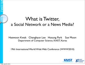 What is Twitter, a Social Network or a News Media? TWITTER