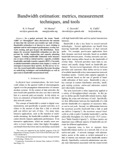 Bandwidth estimation: metrics, measurement techniques, and tools