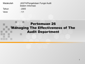Pertemuan 26 Managing The Effectiveness of The Audit Department Matakuliah