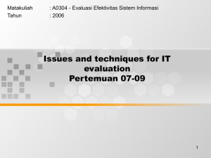 Issues and techniques for IT evaluation Pertemuan 07-09 Matakuliah