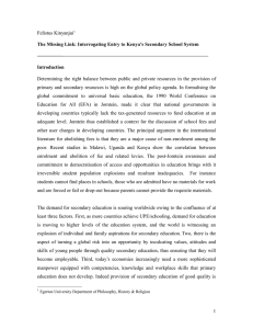 anjui Determining the right balance between public and private resources in... primary and secondary resources is high on the global policy... The Missing Link: Interrogating Entry to Kenya’s Secondary School System