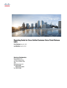 Reporting Guide for Cisco Unified Customer Voice Portal Release 9.0(1) Americas Headquarters