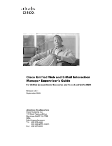 Cisco Unified Web and E-Mail Interaction Manager Supervisor’s Guide