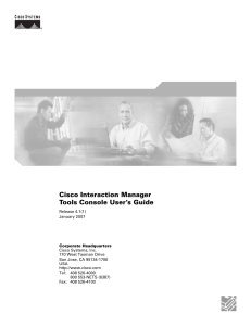 Cisco Interaction Manager Tools Console User’s Guide