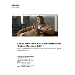 Cisco Unified CCX Administration Guide, Release 7.0(1) September 2011