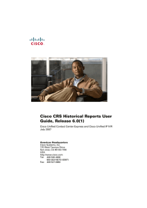 Cisco CRS Historical Reports User Guide, Release 6.0(1)