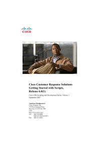 Cisco Customer Response Solutions Getting Started with Scripts, Release 6.0(1)