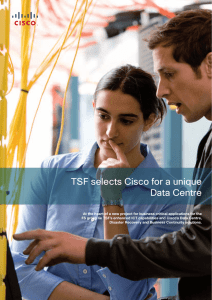 TSF selects Cisco for a unique Data Centre