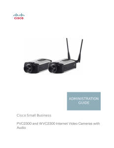 Cisco Small Business PVC2300 and WVC2300 Internet Video Cameras with Audio ADMINISTRATION