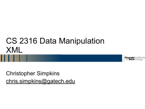 CS 2316 Data Manipulation XML Christopher Simpkins