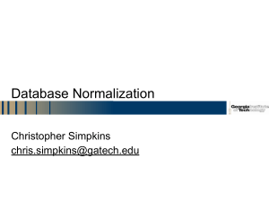 Database Normalization Christopher Simpkins